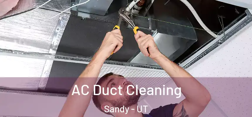  AC Duct Cleaning Sandy - UT